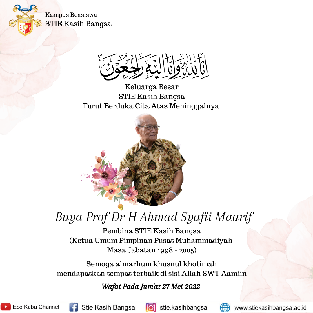 Turut Berduka Cita Atas Wafat nya Pembina STIE Kasih Bangsa Buya Prof Dr H Ahmad Syafii Maarif