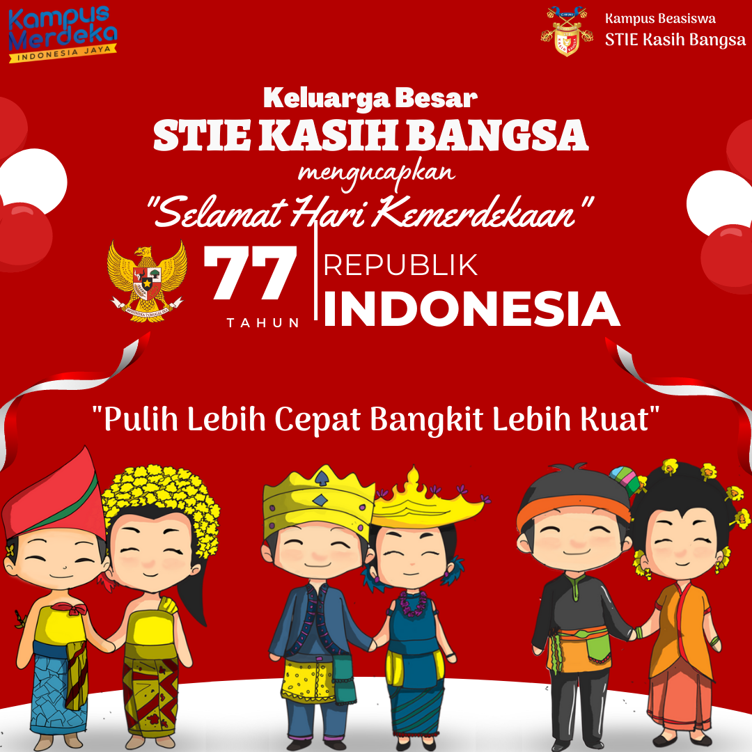 Keluarga Besar STIE Kasih Bangsa Mengucapkan Dirgahayu Republik Indonesia Yang Ke 77