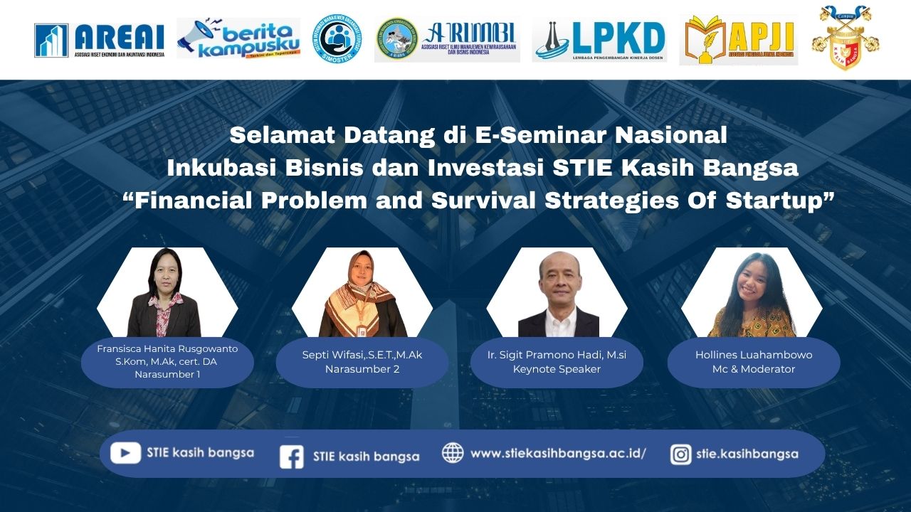 Seminar Nasional Inkubasi Bisnis & Investasi “Financial Problem and Survival Strategies Of Startup”