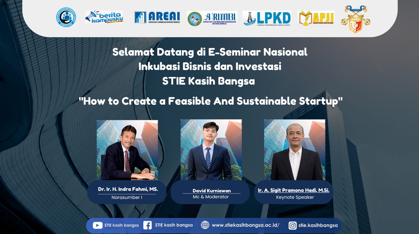 Seminar Nasional Inkubasi Bisnis & Investasi “How to Create a Feasible and Sustainable Startup”