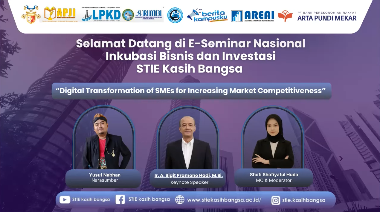Seminar Nasional Inkubasi Bisnis & Investasi “Digital Transformation of SMEs for Increasing Market Competitiveness”